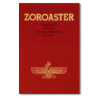 Zoroaster - Leben und Wirken des Wegbereiters in Iran (deutsch)