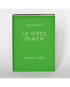 Ve světle Pravdy,  I. DÍL