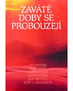 Zaváté doby se probouzejí II